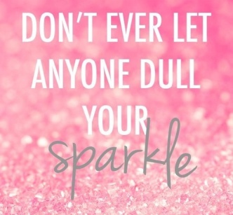dont-ever-let-anyone-dull-your-sparkle