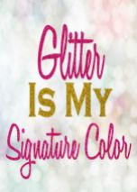 glitter-is-my-signature-color